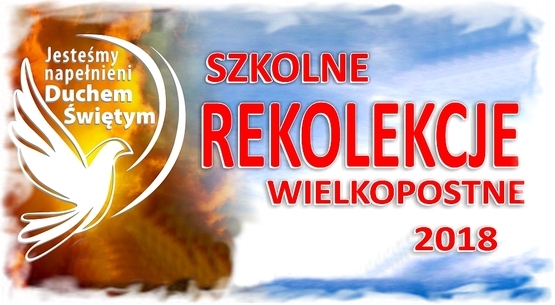 Szkolne Rekolekcje Wielkopostne 2018