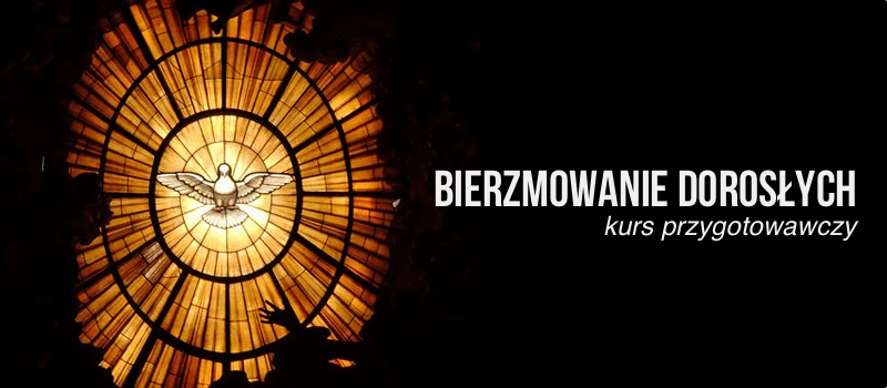 bierzmowanie kurs dorosli